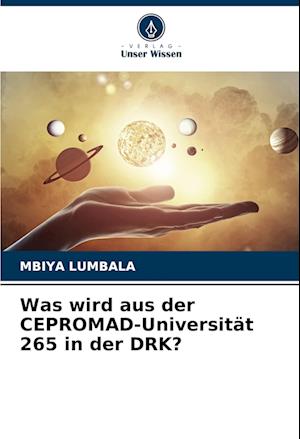 Was wird aus der CEPROMAD-Universität 265 in der DRK?