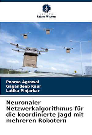 Neuronaler Netzwerkalgorithmus für die koordinierte Jagd mit mehreren Robotern