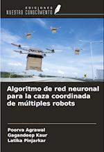 Algoritmo de red neuronal para la caza coordinada de múltiples robots