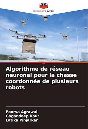 Algorithme de réseau neuronal pour la chasse coordonnée de plusieurs robots