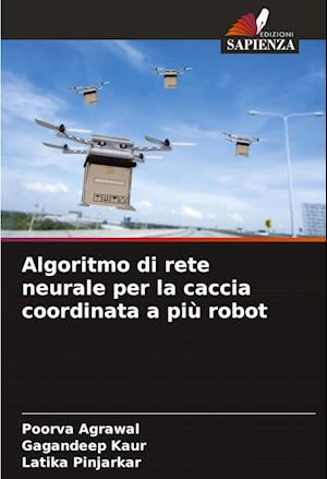 Algoritmo di rete neurale per la caccia coordinata a più robot