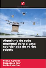 Algoritmo de rede neuronal para a caça coordenada de vários robots