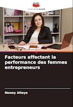 Facteurs affectant la performance des femmes entrepreneurs