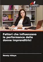 Fattori che influenzano la performance delle donne imprenditrici