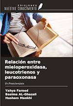 Relación entre mieloperoxidasa, leucotrienos y paraoxonasa