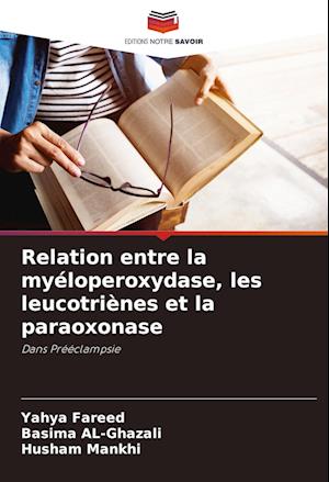 Relation entre la myéloperoxydase, les leucotriènes et la paraoxonase