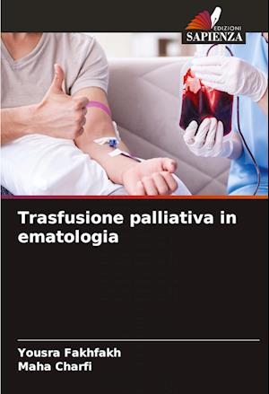 Trasfusione palliativa in ematologia