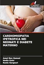 CARDIOMIOPATIA IPETROFICA NEI NEONATI E DIABETE MATERNO