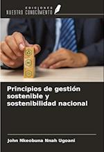 Principios de gestión sostenible y sostenibilidad nacional