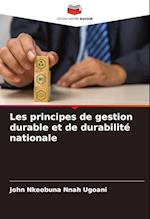 Les principes de gestion durable et de durabilité nationale