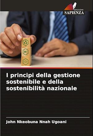 I principi della gestione sostenibile e della sostenibilità nazionale