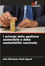 I principi della gestione sostenibile e della sostenibilità nazionale