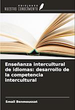 Enseñanza intercultural de idiomas: desarrollo de la competencia intercultural