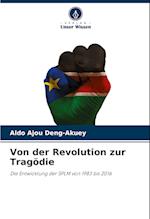 Von der Revolution zur Tragödie