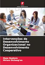 Intervenções de Desenvolvimento Organizacional no Desenvolvimento Cooperativo