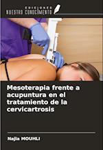 Mesoterapia frente a acupuntura en el tratamiento de la cervicartrosis