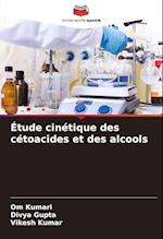 Étude cinétique des cétoacides et des alcools