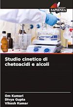 Studio cinetico di chetoacidi e alcoli