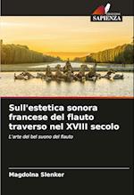 Sull'estetica sonora francese del flauto traverso nel XVIII secolo