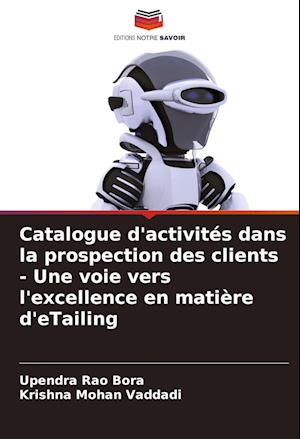 Catalogue d'activités dans la prospection des clients - Une voie vers l'excellence en matière d'eTailing