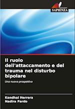 Il ruolo dell'attaccamento e del trauma nel disturbo bipolare