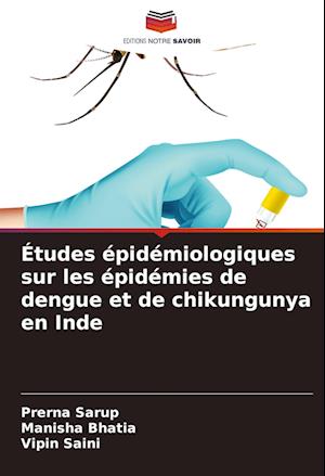 Études épidémiologiques sur les épidémies de dengue et de chikungunya en Inde