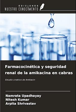 Farmacocinética y seguridad renal de la amikacina en cabras