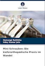 Mini-Schrauben: Die kieferorthopädische Praxis im Wandel