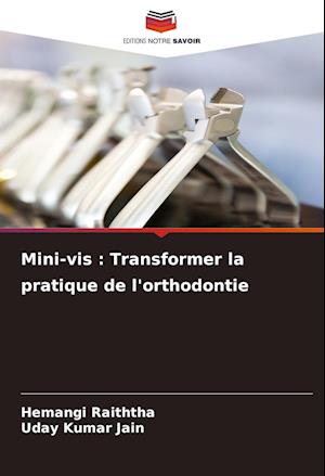 Mini-vis : Transformer la pratique de l'orthodontie