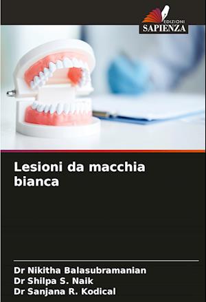 Lesioni da macchia bianca