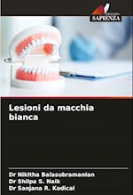 Lesioni da macchia bianca