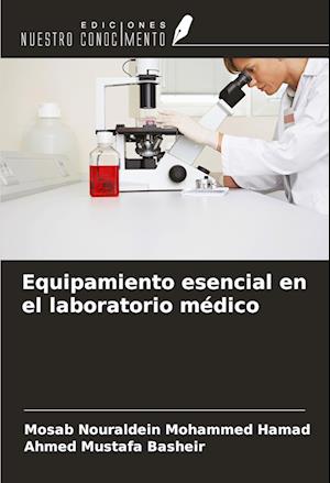 Equipamiento esencial en el laboratorio médico