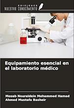 Equipamiento esencial en el laboratorio médico