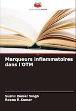 Marqueurs inflammatoires dans l'OTM