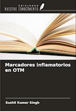 Marcadores inflamatorios en OTM