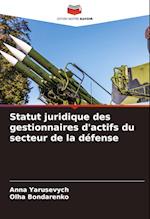 Statut juridique des gestionnaires d'actifs du secteur de la défense