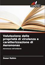 Valutazione delle proprietà di virulenza e caratterizzazione di Aeromonas