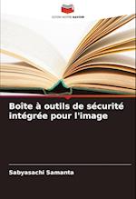 Boîte à outils de sécurité intégrée pour l'image