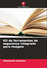 Kit de ferramentas de segurança integrado para imagem