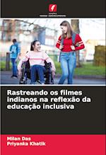 Rastreando os filmes indianos na reflexão da educação inclusiva