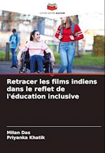 Retracer les films indiens dans le reflet de l'éducation inclusive