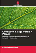 Oomiceto + alga verde = Planta