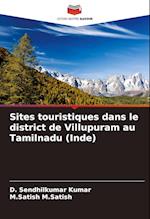 Sites touristiques dans le district de Villupuram au Tamilnadu (Inde)