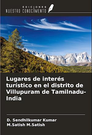 Lugares de interés turístico en el distrito de Villupuram de Tamilnadu-India