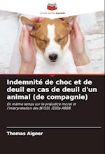 Indemnité de choc et de deuil en cas de deuil d'un animal (de compagnie)