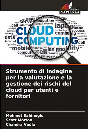 Strumento di indagine per la valutazione e la gestione dei rischi del cloud per utenti e fornitori