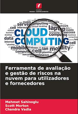 Ferramenta de avaliação e gestão de riscos na nuvem para utilizadores e fornecedores