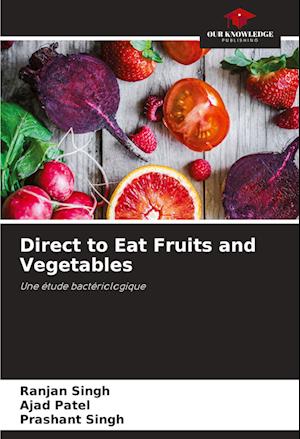 Direct to Eat Fruits and Vegetables