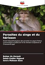 Parasites du singe et du hérisson