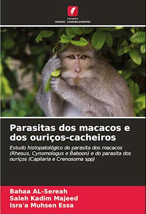 Parasitas dos macacos e dos ouriços-cacheiros